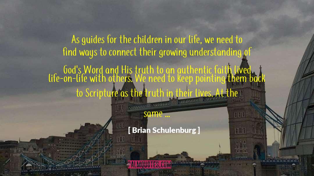 His Truth quotes by Brian Schulenburg