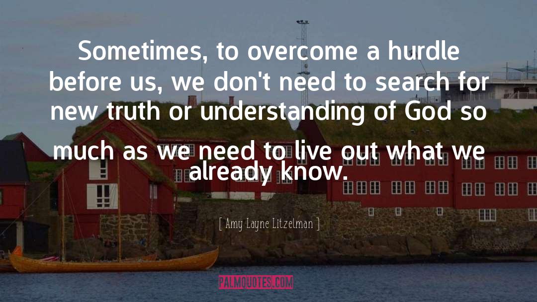 His Truth quotes by Amy Layne Litzelman