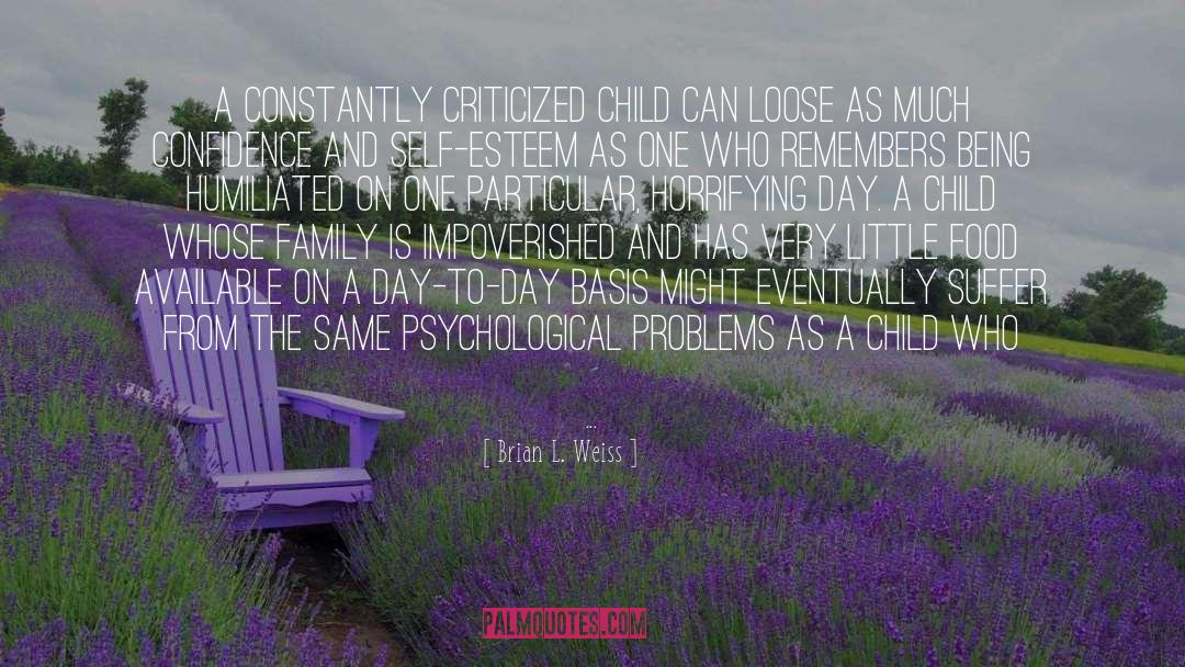 Hisia Psychologists quotes by Brian L. Weiss
