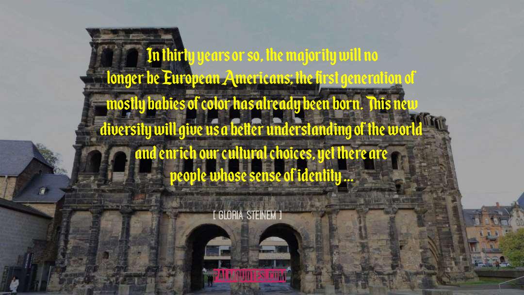 Hispanic Identity quotes by Gloria Steinem