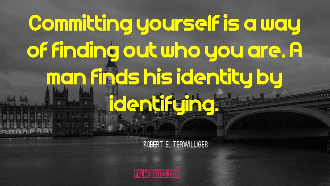 Hispanic Identity quotes by Robert E. Terwilliger