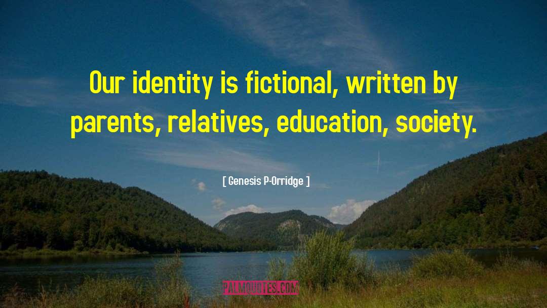 Hispanic Identity quotes by Genesis P-Orridge