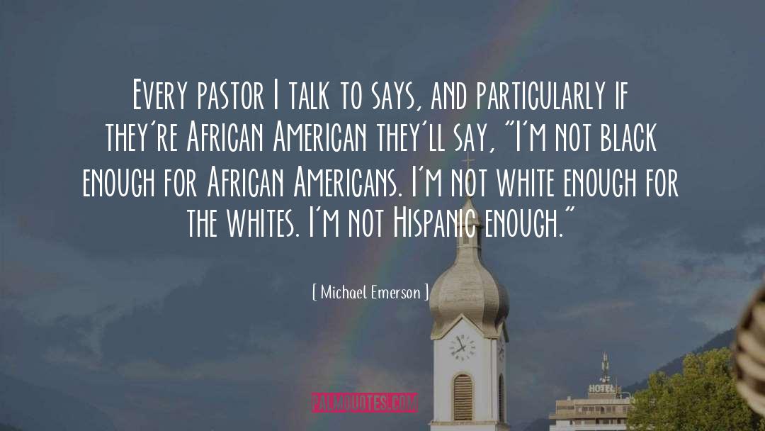 Hispanic Month quotes by Michael Emerson