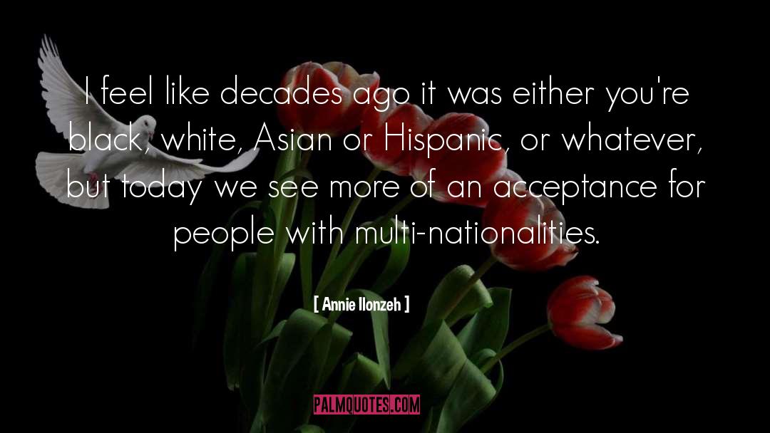 Hispanic Month quotes by Annie Ilonzeh
