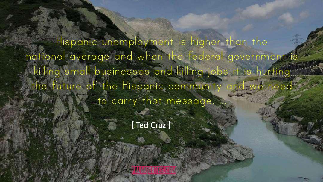 Hispanic Month quotes by Ted Cruz