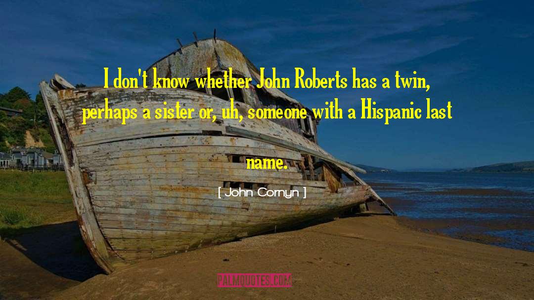 Hispanic Month quotes by John Cornyn