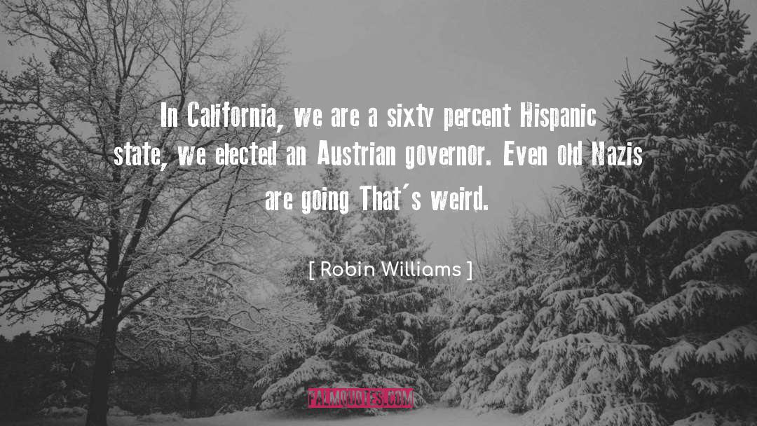 Hispanic quotes by Robin Williams
