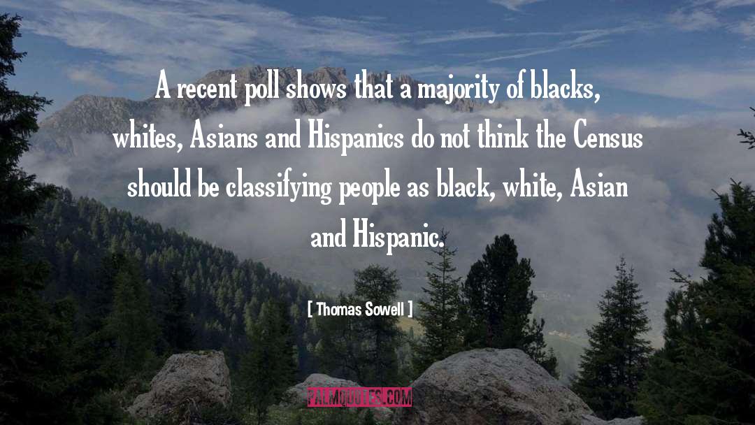 Hispanic quotes by Thomas Sowell