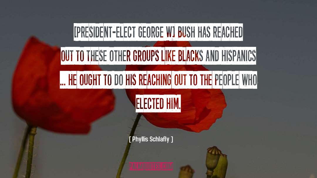 Hispanics quotes by Phyllis Schlafly