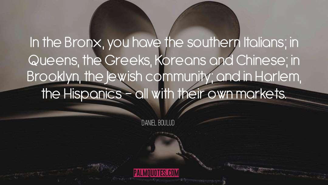 Hispanics quotes by Daniel Boulud