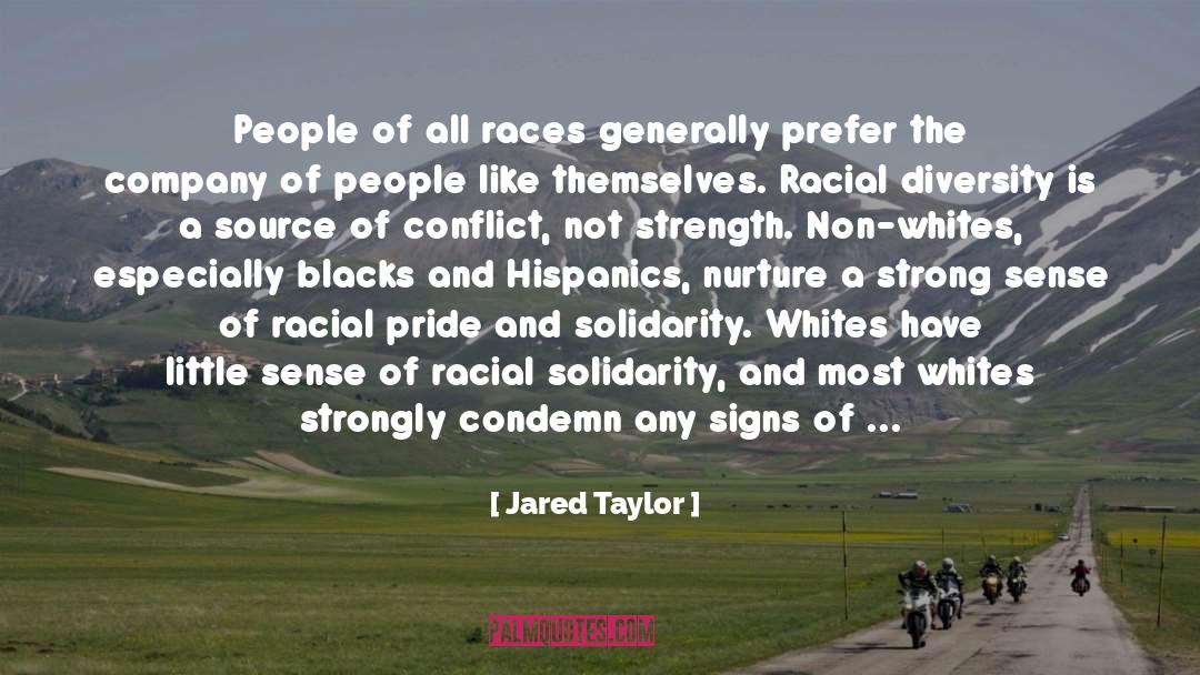 Hispanics quotes by Jared Taylor