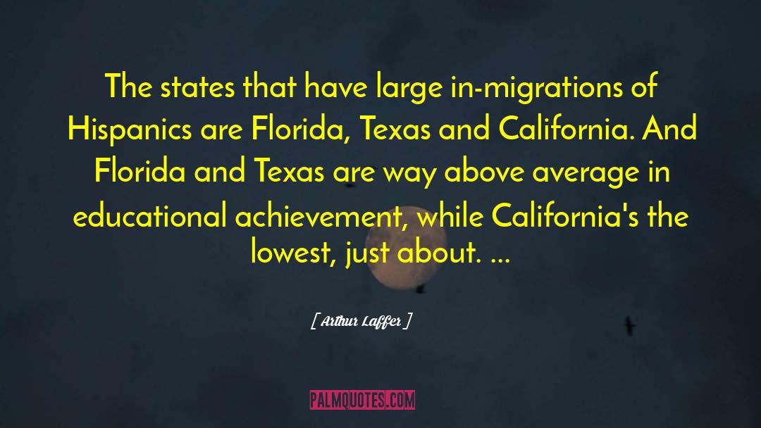 Hispanics quotes by Arthur Laffer