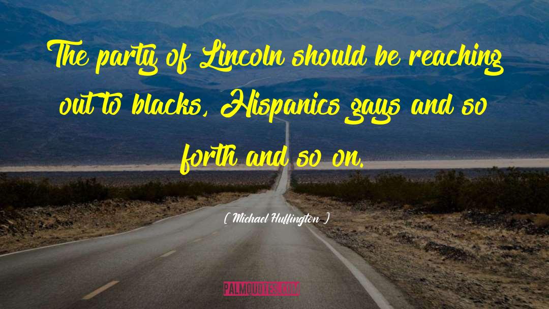 Hispanics quotes by Michael Huffington