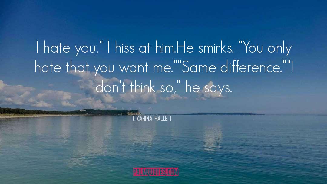 Hiss quotes by Karina Halle