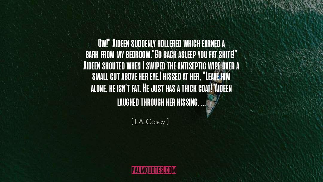 Hissing quotes by L.A. Casey