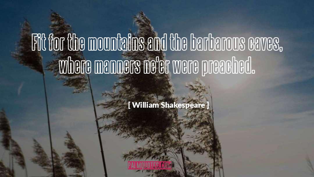 Hissy Fit quotes by William Shakespeare