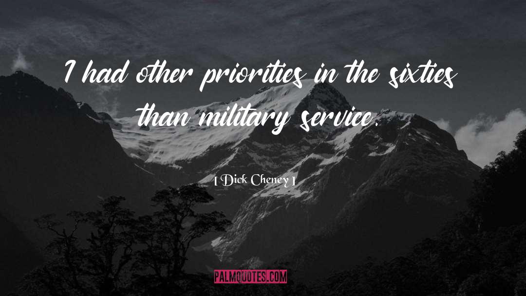Histed In The Military quotes by Dick Cheney