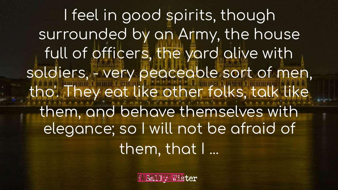 Histed In The Military quotes by Sally Wister