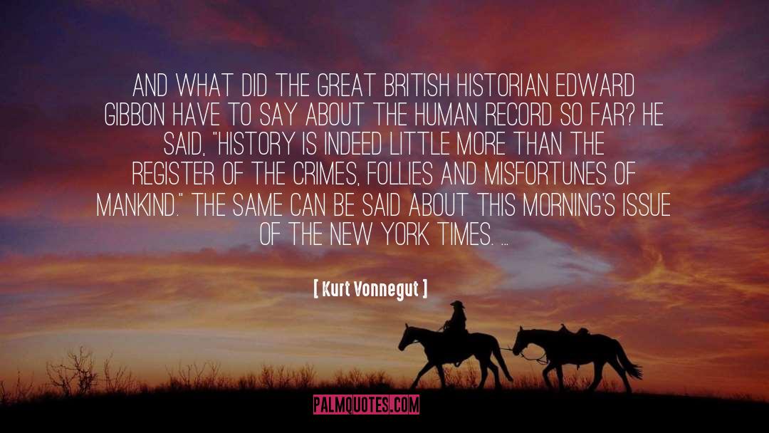 Historian quotes by Kurt Vonnegut