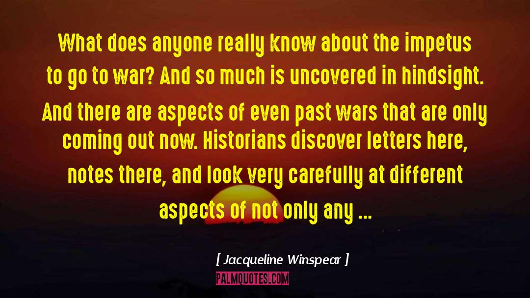 Historian quotes by Jacqueline Winspear