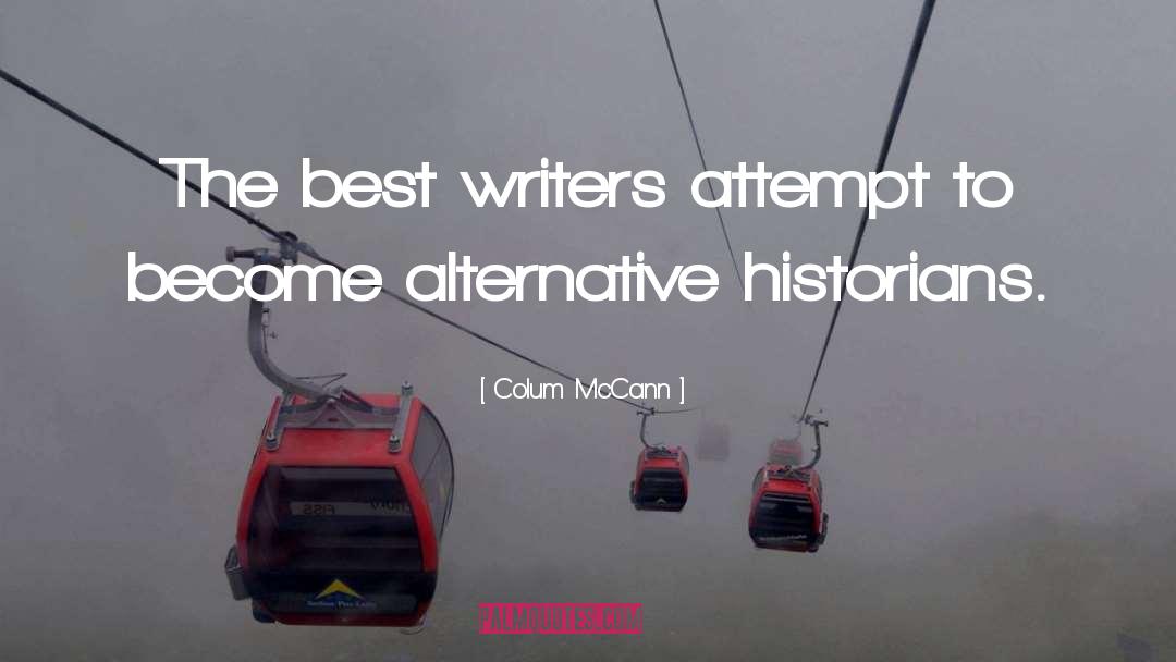 Historians quotes by Colum McCann