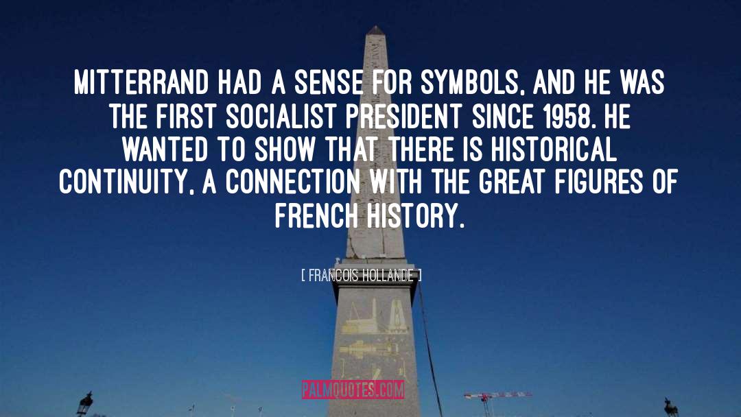 Historical Adventure quotes by Francois Hollande