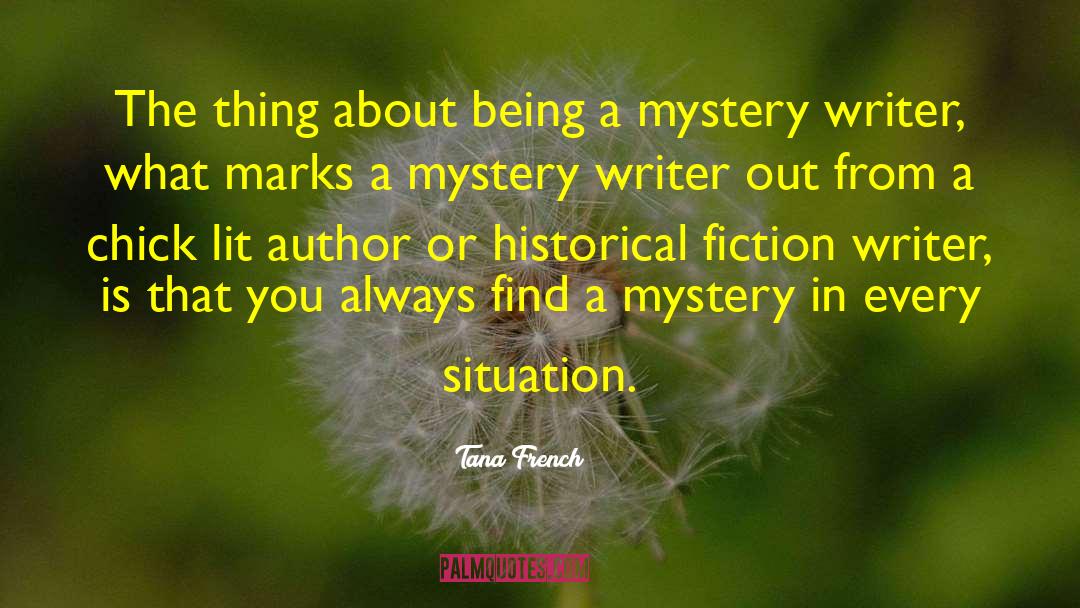 Historical Author Observation quotes by Tana French