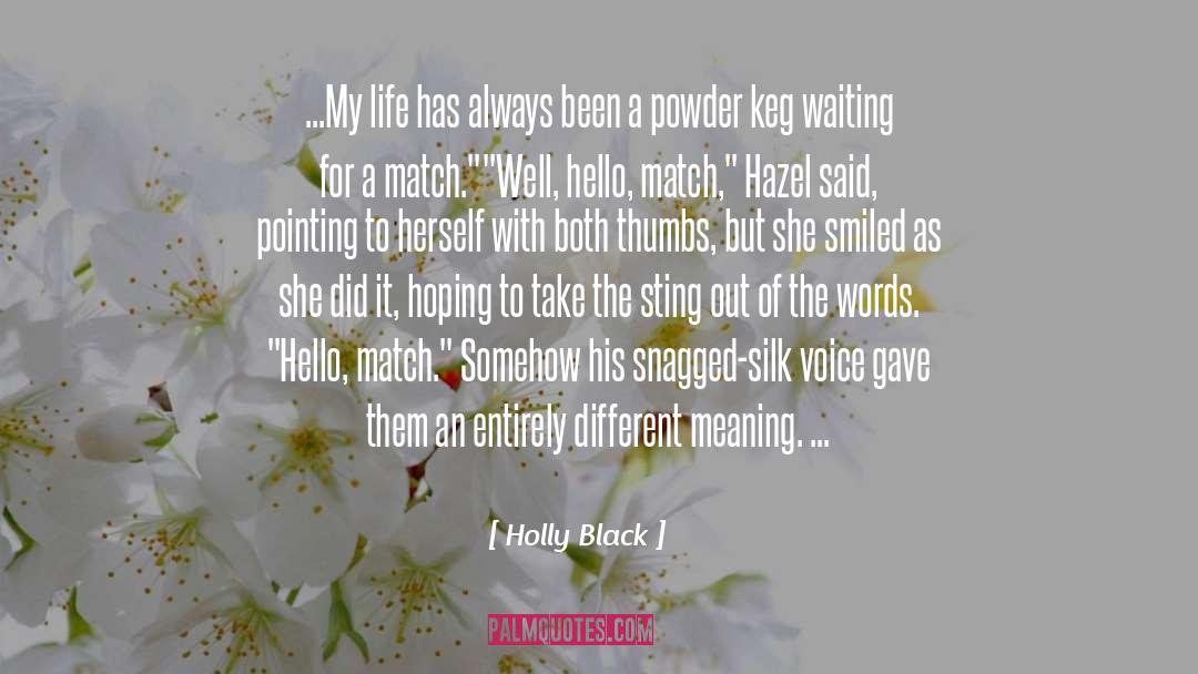 Historical Black Powder quotes by Holly Black
