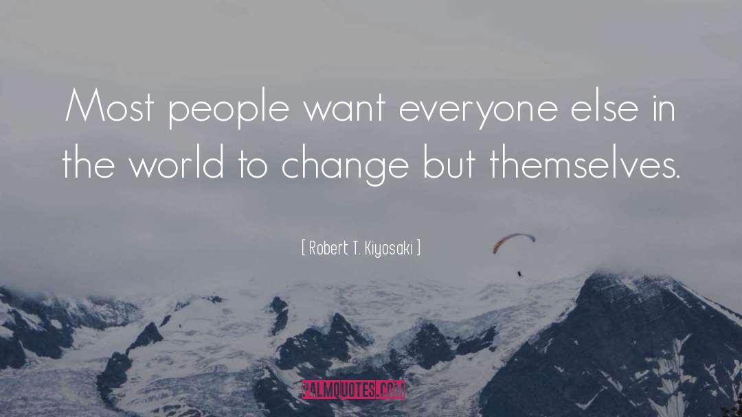 Historical Change quotes by Robert T. Kiyosaki