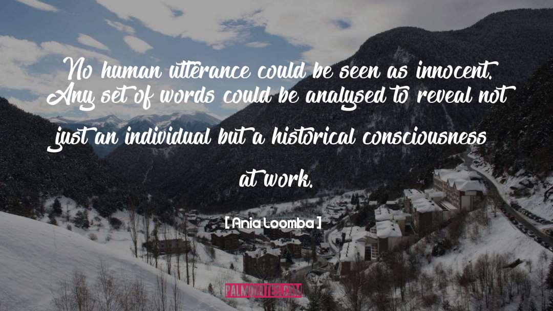 Historical Consciousness quotes by Ania Loomba