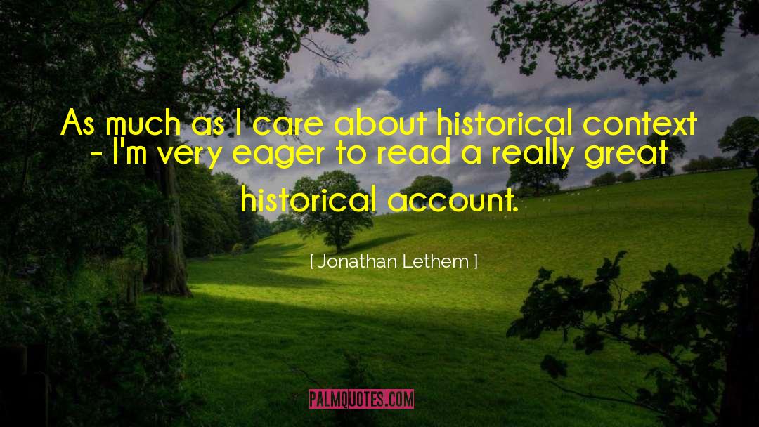 Historical Context quotes by Jonathan Lethem