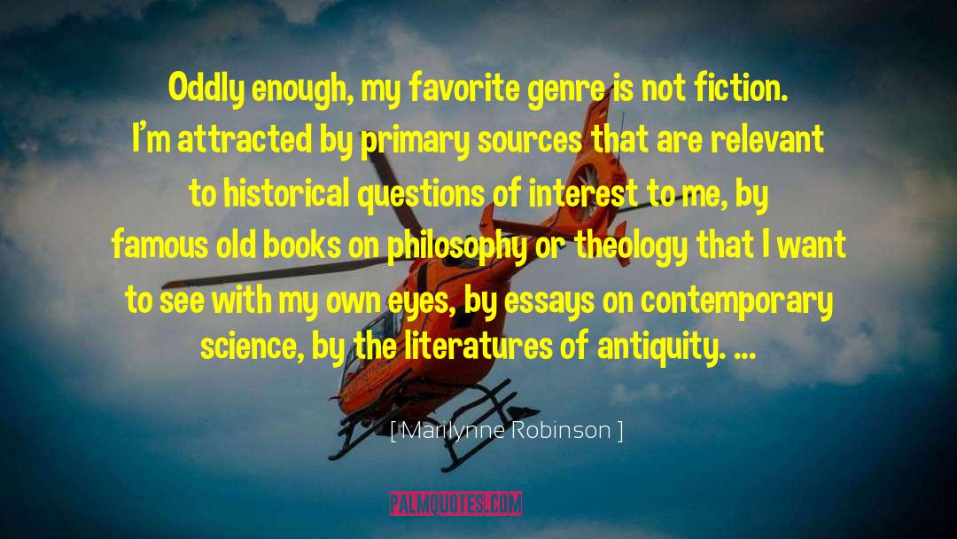 Historical Curiosities quotes by Marilynne Robinson