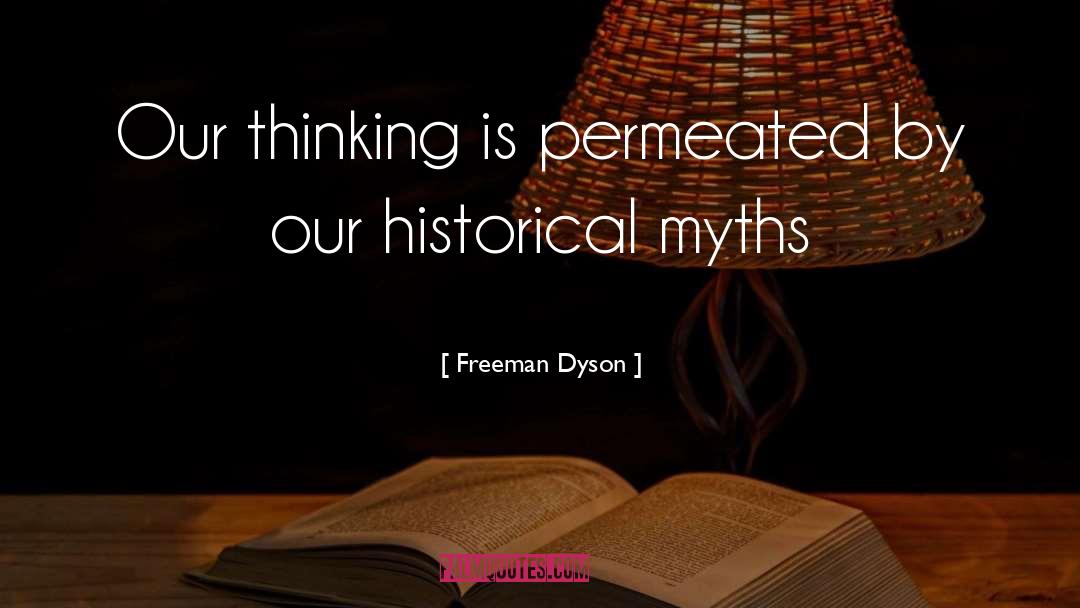 Historical Ecology quotes by Freeman Dyson