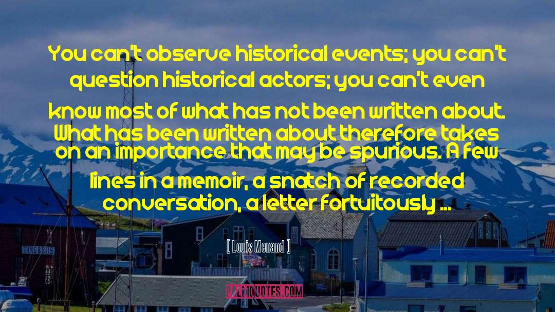 Historical Events quotes by Louis Menand