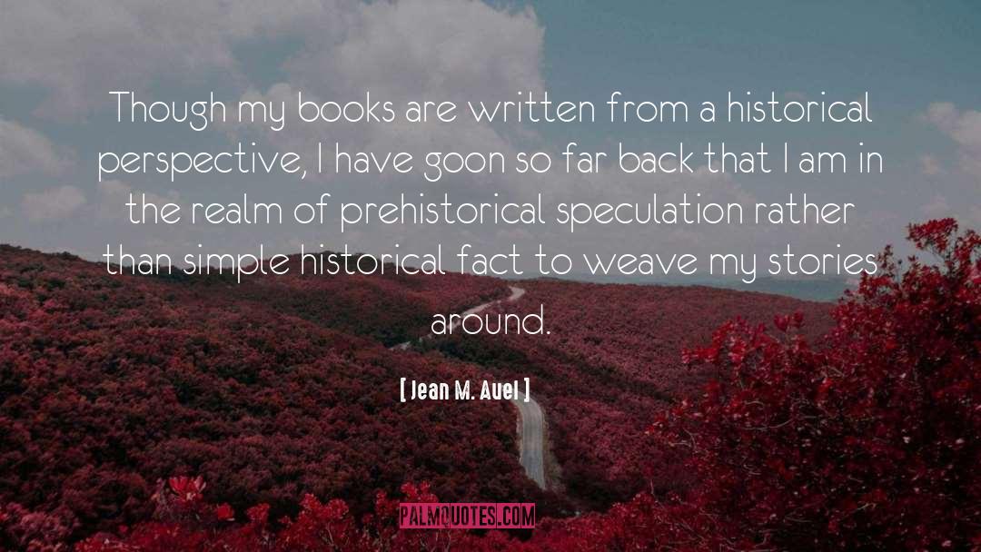 Historical Fact quotes by Jean M. Auel