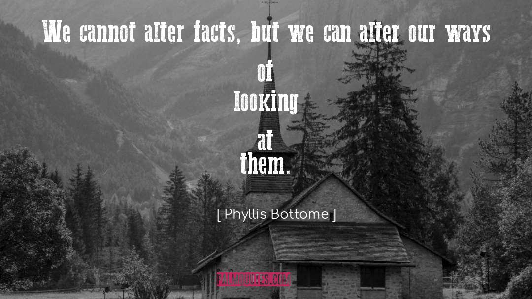 Historical Facts quotes by Phyllis Bottome