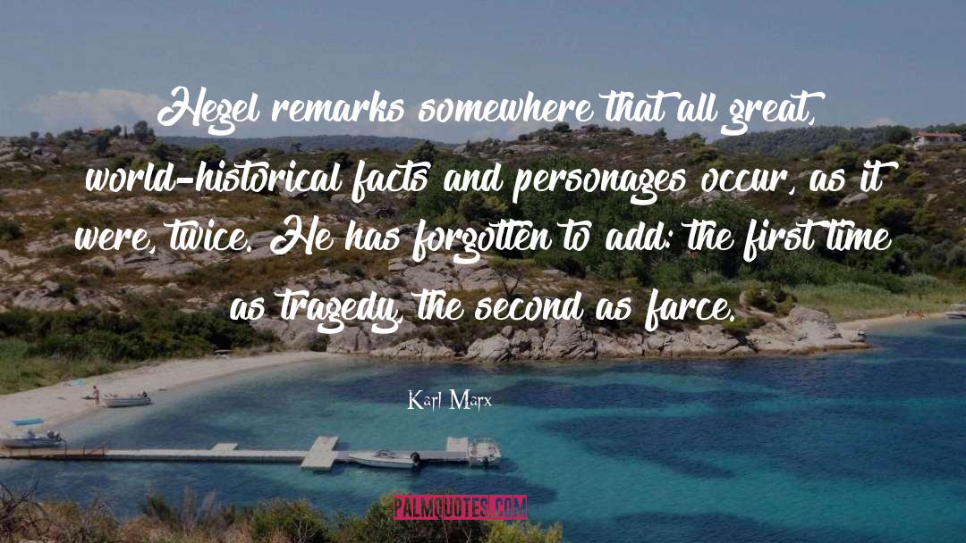 Historical Facts quotes by Karl Marx