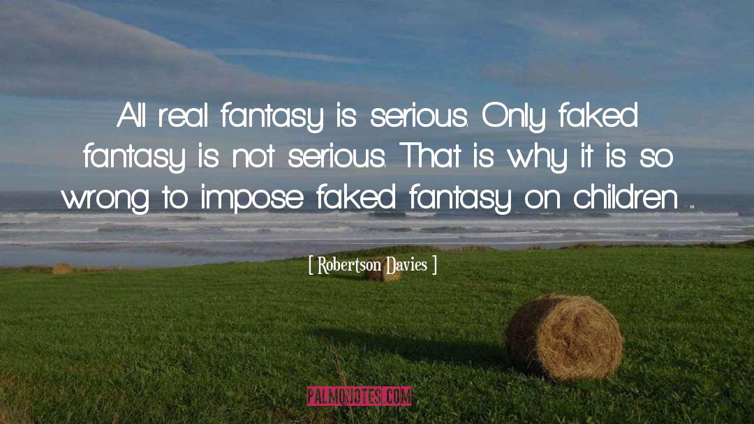 Historical Fantasy quotes by Robertson Davies