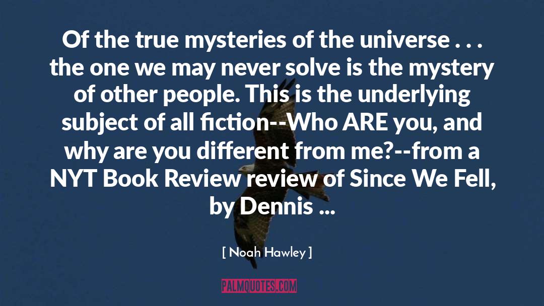 Historical Fiction Mystery quotes by Noah Hawley