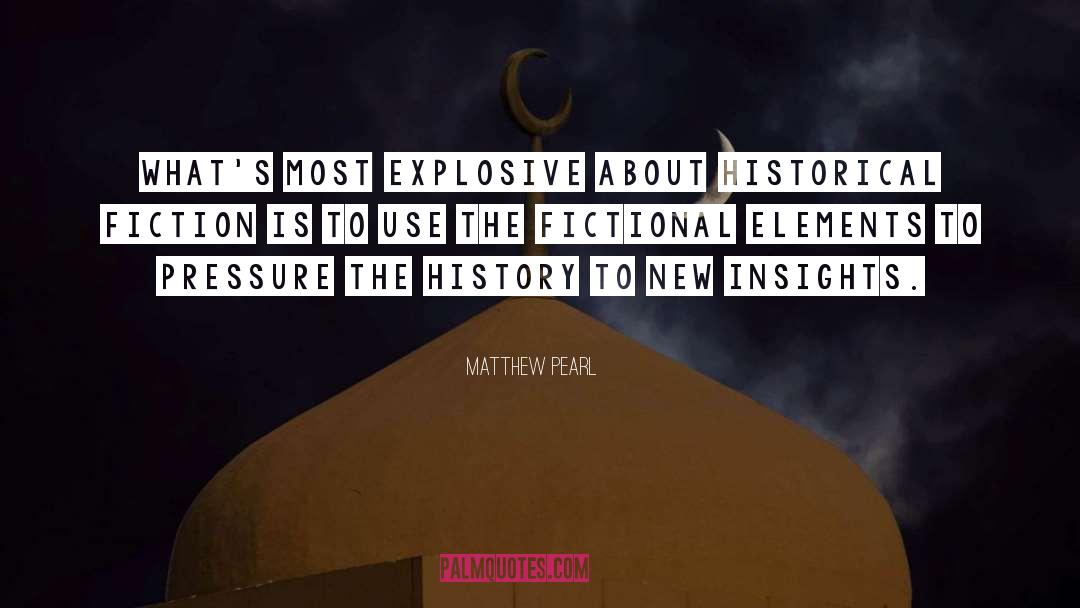 Historical Fiction New Zealand quotes by Matthew Pearl
