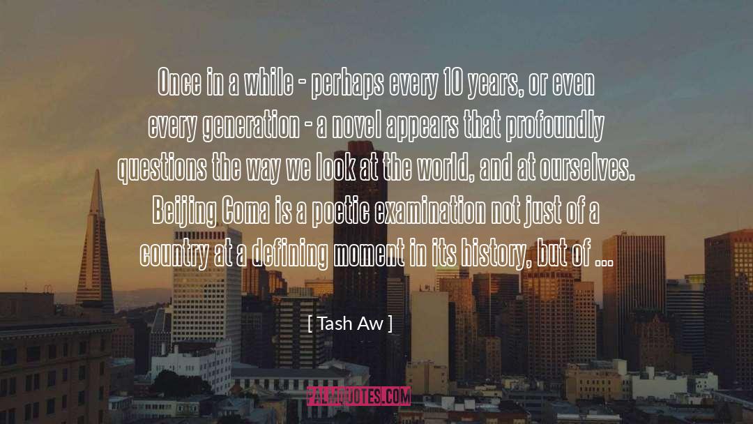 Historical Fiction Novel quotes by Tash Aw