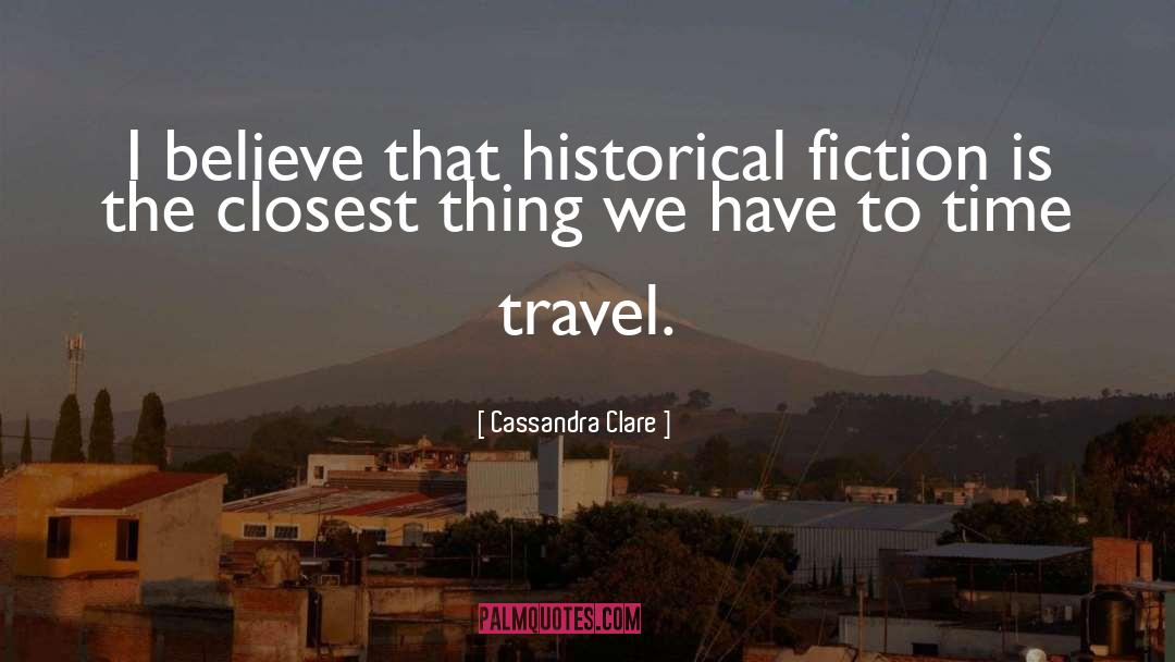 Historical Fiction quotes by Cassandra Clare