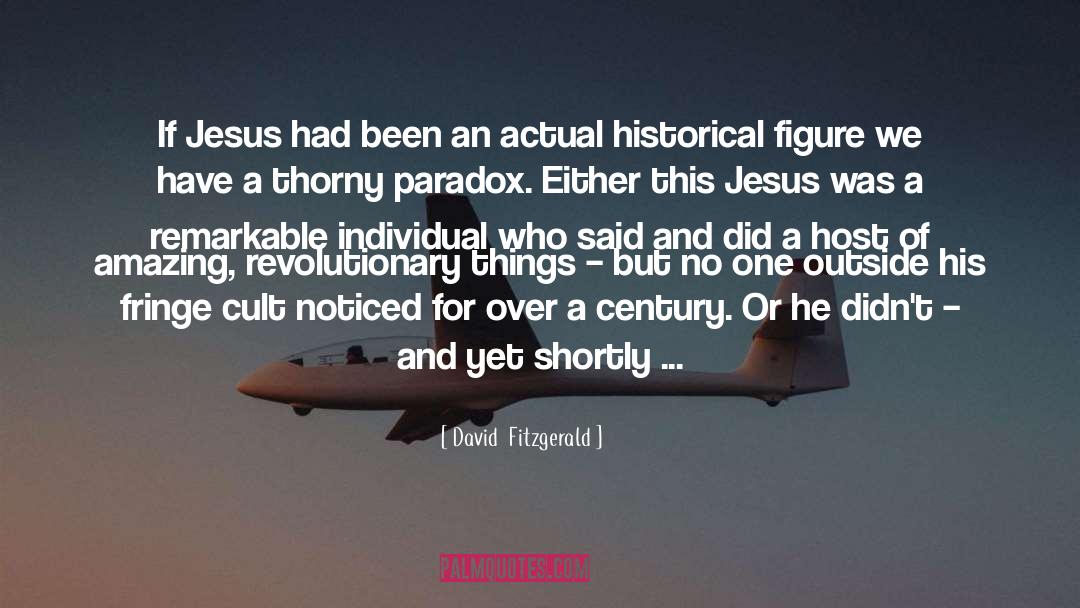 Historical Figure quotes by David  Fitzgerald