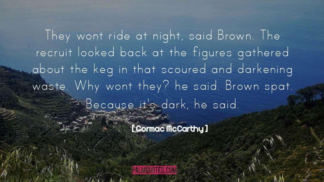 Historical Figures quotes by Cormac McCarthy