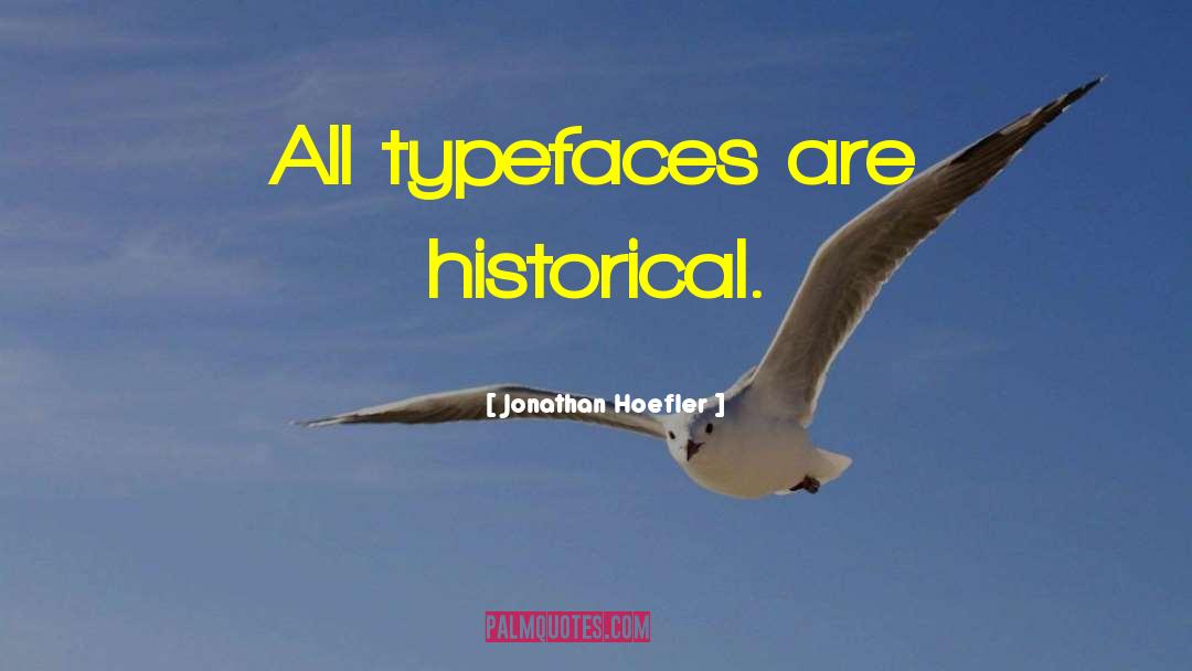 Historical Folk quotes by Jonathan Hoefler