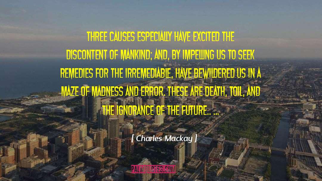 Historical Ignorance quotes by Charles Mackay