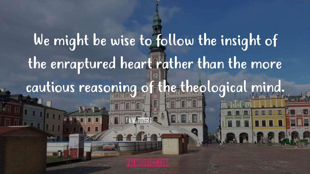 Historical Insight quotes by A.W. Tozer