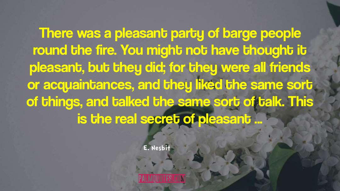Historical Insight quotes by E. Nesbit