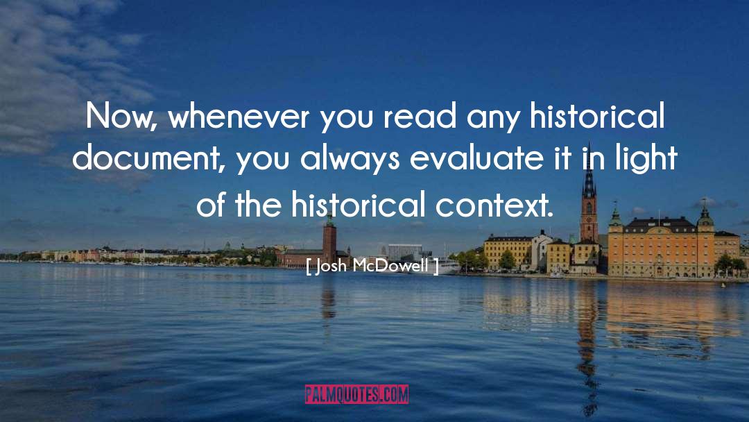 Historical Method quotes by Josh McDowell