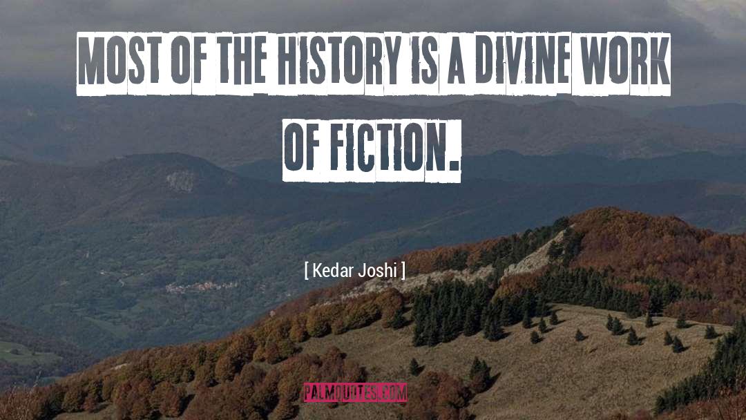 Historical Moment quotes by Kedar Joshi